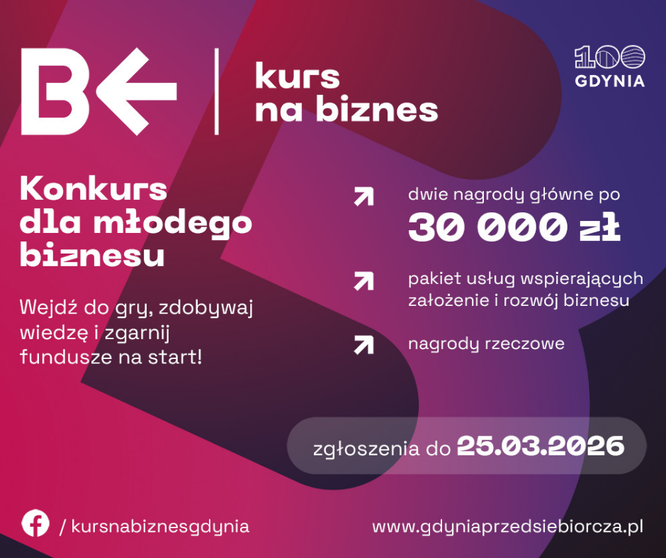 Konkurs „Kurs na Biznes” - szansa dla przyszłych przedsiębiorców