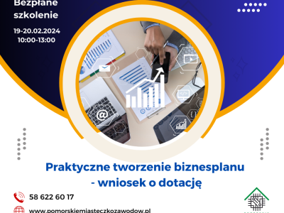 Szkolenie : "Praktyczne tworzenie biznesplanu - wniosek o dotację"